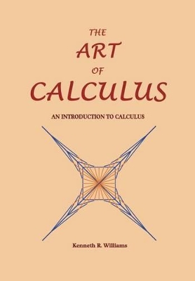 The Art of Calculus: An Introduction to Calculus