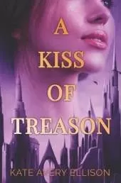 A Kiss of Treason