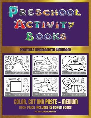 Printable Kindergarten Workbook (Preschool Activity Books - Medium): 40 Black and White Kindergarten Activity Sheets Designed to Develop Visuo-Perceptual Skills in Preschool Children.