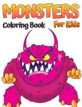 Monsters Coloring Book For Kids: Cool, Funny and Quirky Monster Coloring Book For Kids (Ages 4-8 or younger)