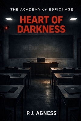The Academy of Espionage: Heart of Darkness