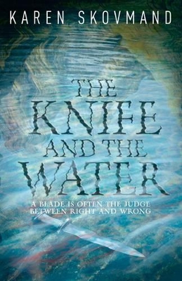 Knife and the Water