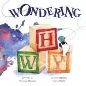 Wondering Why: A story about wandering