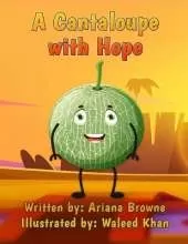 A Cantaloupe with Hope: Lg