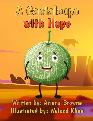 A Cantaloupe with Hope: Lg