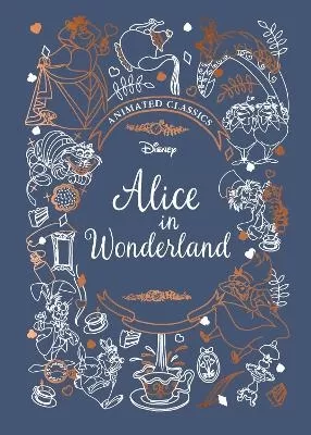 Alice in Wonderland (Disney Animated Classics): A deluxe gift book of the classic film - collect them all!