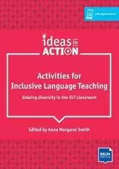 Activities for Inclusive Language Teaching: Valuing diversity in the ELT classroom. Book with photocopiable activites