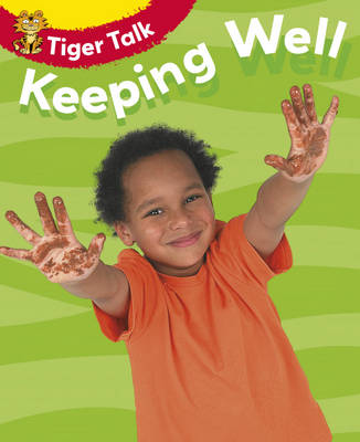 Tiger Talk: All About Me: Keeping Well