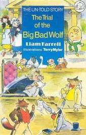 The Trial of the Big Bad Wolf: The Untold Story