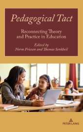 Pedagogical Tact: Reconnecting Theory and Practice in Education