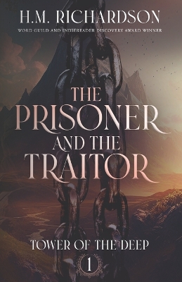 Tower of the Deep: The Prisoner and the Traitor