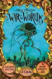 Chris Mould's War of the Worlds: Illustrated Edition