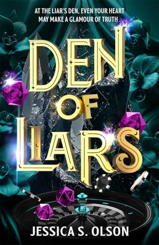 Den of Liars: Caraval meets Kingdom of the Wicked in a sinfully indulgent heist romantasy