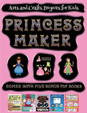 Arts and Crafts Projects for Kids (Princess Maker - Cut and Paste): This book comes with a collection of downloadable PDF books that will help your child make an excellent start to his/her education. Books are designed to improve hand-eye coordination,