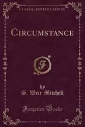 Circumstance (Classic Reprint)
