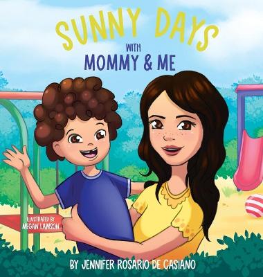 Sunny Days with Mommy & Me
