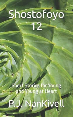 Shostofoyo 12: Short Stories for Young and Young at Heart
