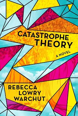 Catastrophe Theory: A Novel