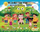 Be A Better You: Lucky Ladybug and Friends