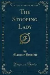 The Stooping Lady (Classic Reprint)
