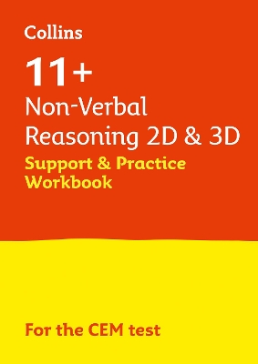 11+ Non-Verbal Reasoning 2D and 3D Support and Practice Workbook: For the 2024 Cem Tests