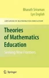 Theories of Mathematics Education: Seeking New Frontiers