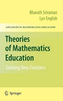 Theories of Mathematics Education: Seeking New Frontiers