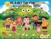 Be A Better You: Lucky Ladybug and Friends