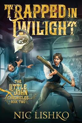 John Little - Trapped in Twilight - Book 2