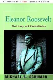Eleanor Roosevelt: First Lady and Humanitarian