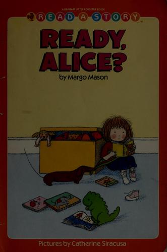 Ready, Alice?