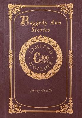 Raggedy Ann Stories (100 Copy Limited Edition)