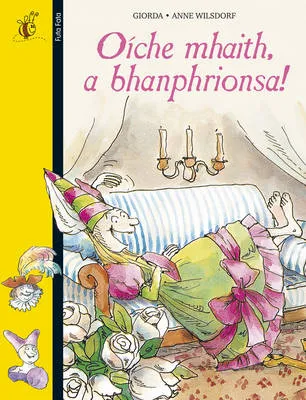 Oiche Mhaith a Bhanphrionsa!
