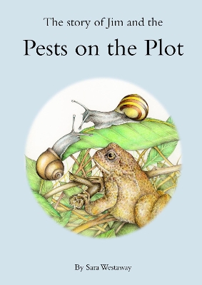 The Story of Jim and the Pests on the Plot.