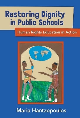 Restoring Dignity in Public Schools: Human Rights Education in Action