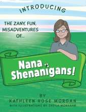 Nana Shenanigans!