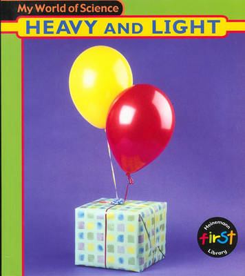 My World of Science: Light and Heavy Paperback