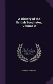 A History of the British Zoophytes, Volume 2