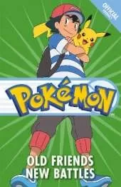 The Official Pokemon Fiction: Old Friends New Battles: Book 12