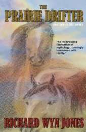 The Prairie Drifter: Journey of Discovery