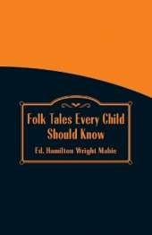 Folk Tales Every Child Should Know