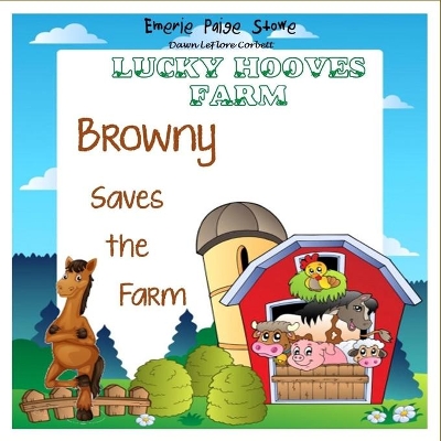Browny Saves the Farm
