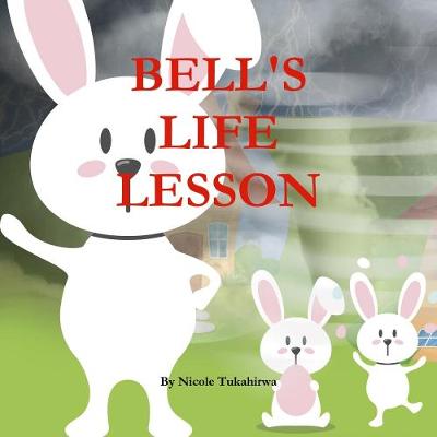 Bell's Life Lesson