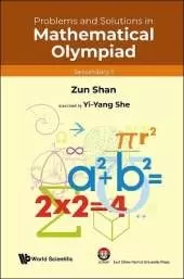 Problems And Solutions In Mathematical Olympiad (Secondary 1)