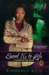 Sweet 16 To Life: A Langdon Prep Novel