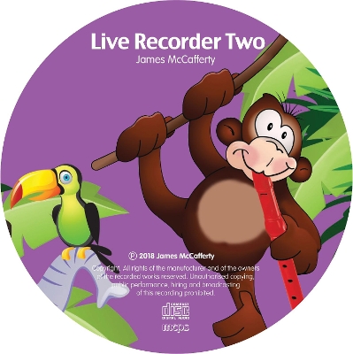 Live Recorder Two: A Beginner's Course in Music (Accompanying CD)