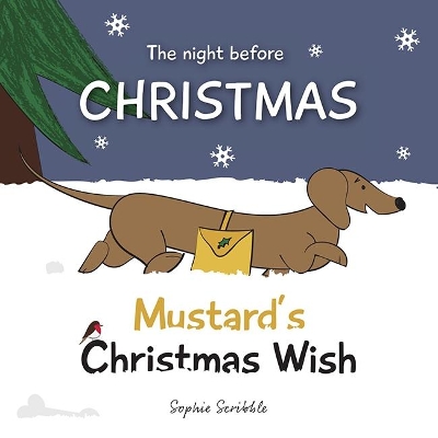 The Night Before Christmas - Mustard's Christmas Wish