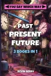 Past Present Future: Three Adventures In One - Duel at Dawn, Mystery Movie Madness, Stranded Starship