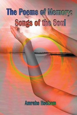 The Poems of Memory: Songs of the Soul
