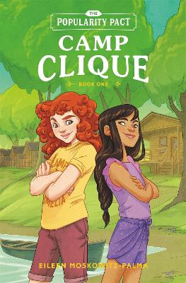 The Popularity Pact: Camp Clique: Book One